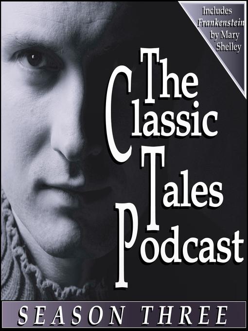 Title details for The Classic Tales Podcast by Various - Wait list